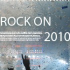 Rock on 2010!